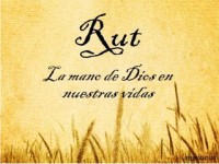 Rut_smaller Rut: la mano de Dios en nuestras vidas